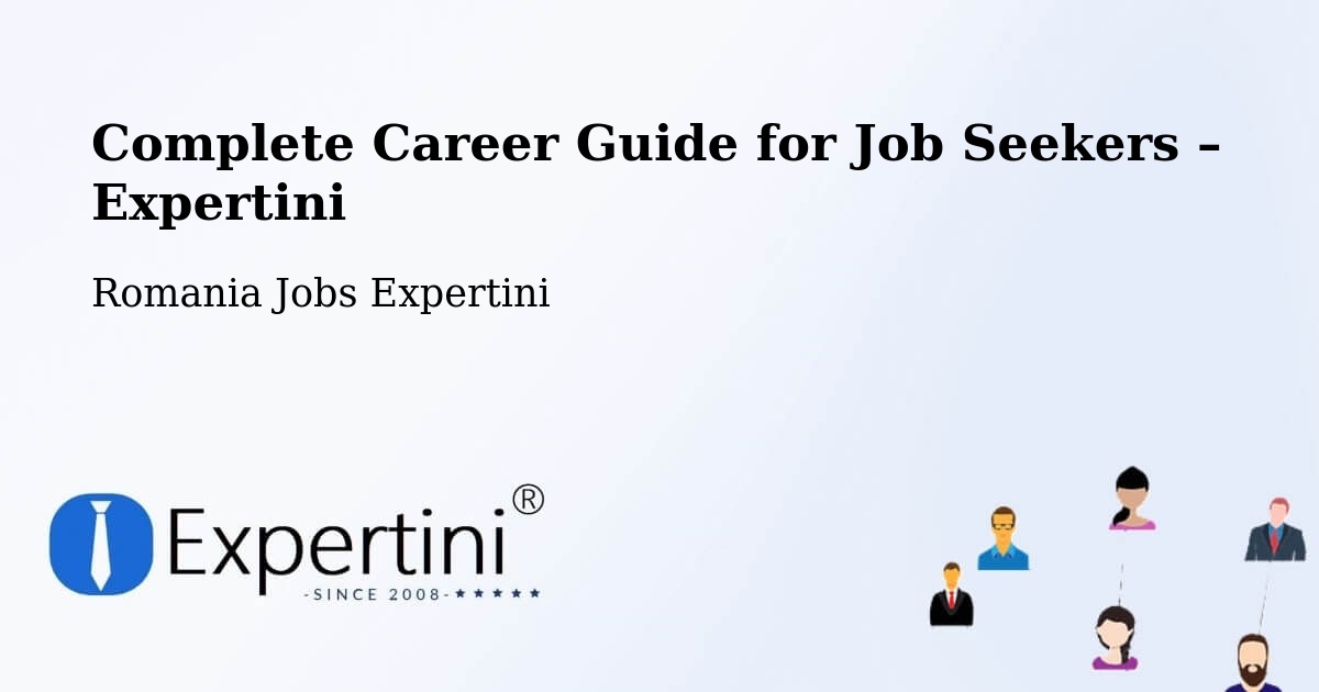 Career Guide for Job Seekers – Păcureţi - Păcureţi, Romania Jobs Expertini