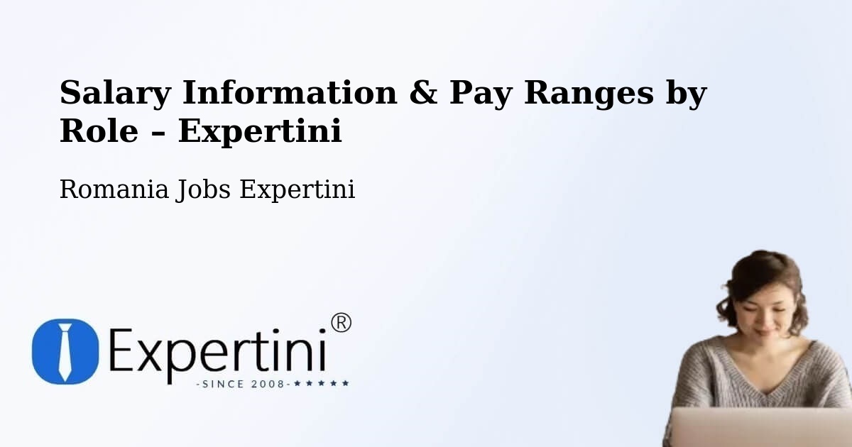 Salary Information & Pay Ranges – Păcureţi - Păcureţi, Romania Jobs Expertini
